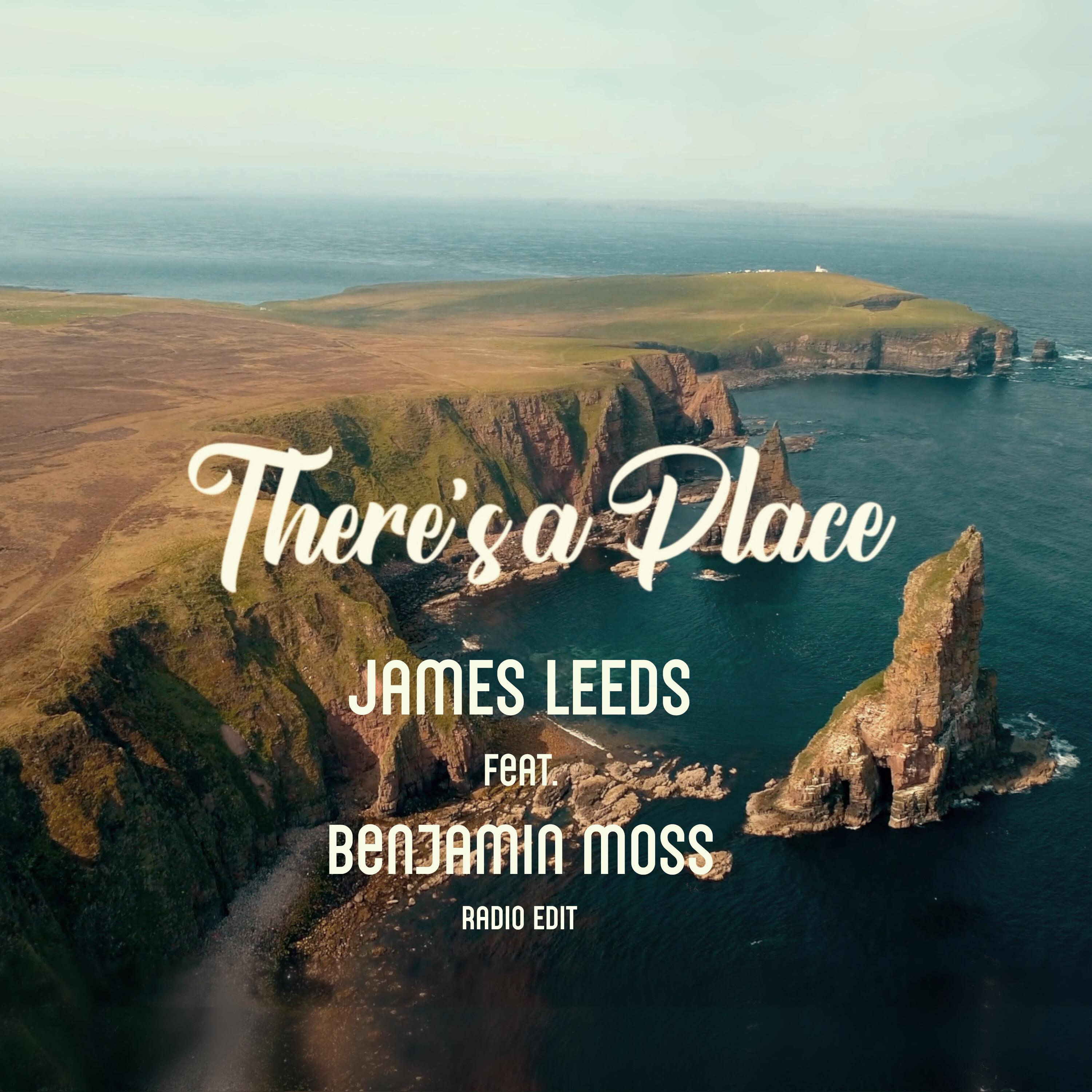 James Leeds - There's a Place (Radio Edit)