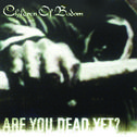 Are You Dead Yet? (International EP Edition)专辑