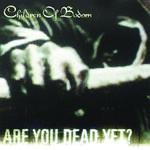 Are You Dead Yet? (International EP Edition)专辑