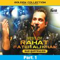 Best of Rahat Fateh Ali Khan (Sad Qawwalies) Pt. 1