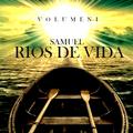 Ríos de Vida (Vol. 1)