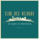 Straight to Memphis专辑