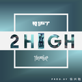 2 High(Prod by.依兴驰)