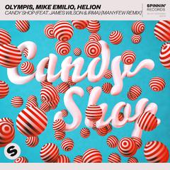 Candy Shop (feat. James Wilson & Irma) [ManyFew Remix]