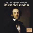 Mendelssohn: All Time Greatest Moments专辑