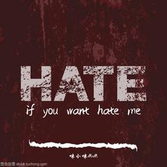 if you want hate me （ Prod BY Ljx Ghost）