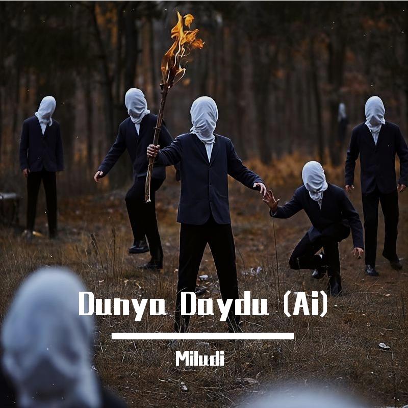 Dunya Daydu (Ai)