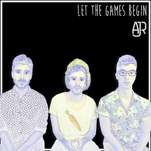 AJR - Let the Games Begin (Instrumental) 无和声伴奏 （降8半音）