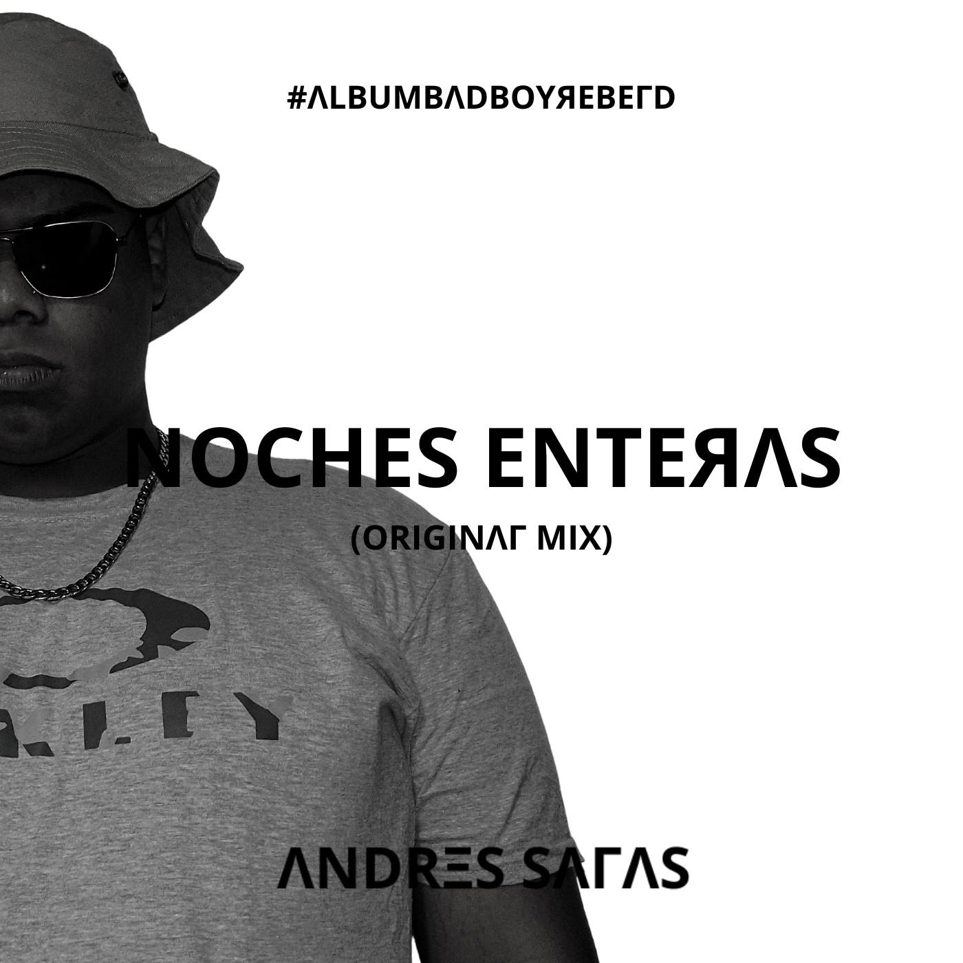 Andres Salas - Noches Enteras (Original Mix)