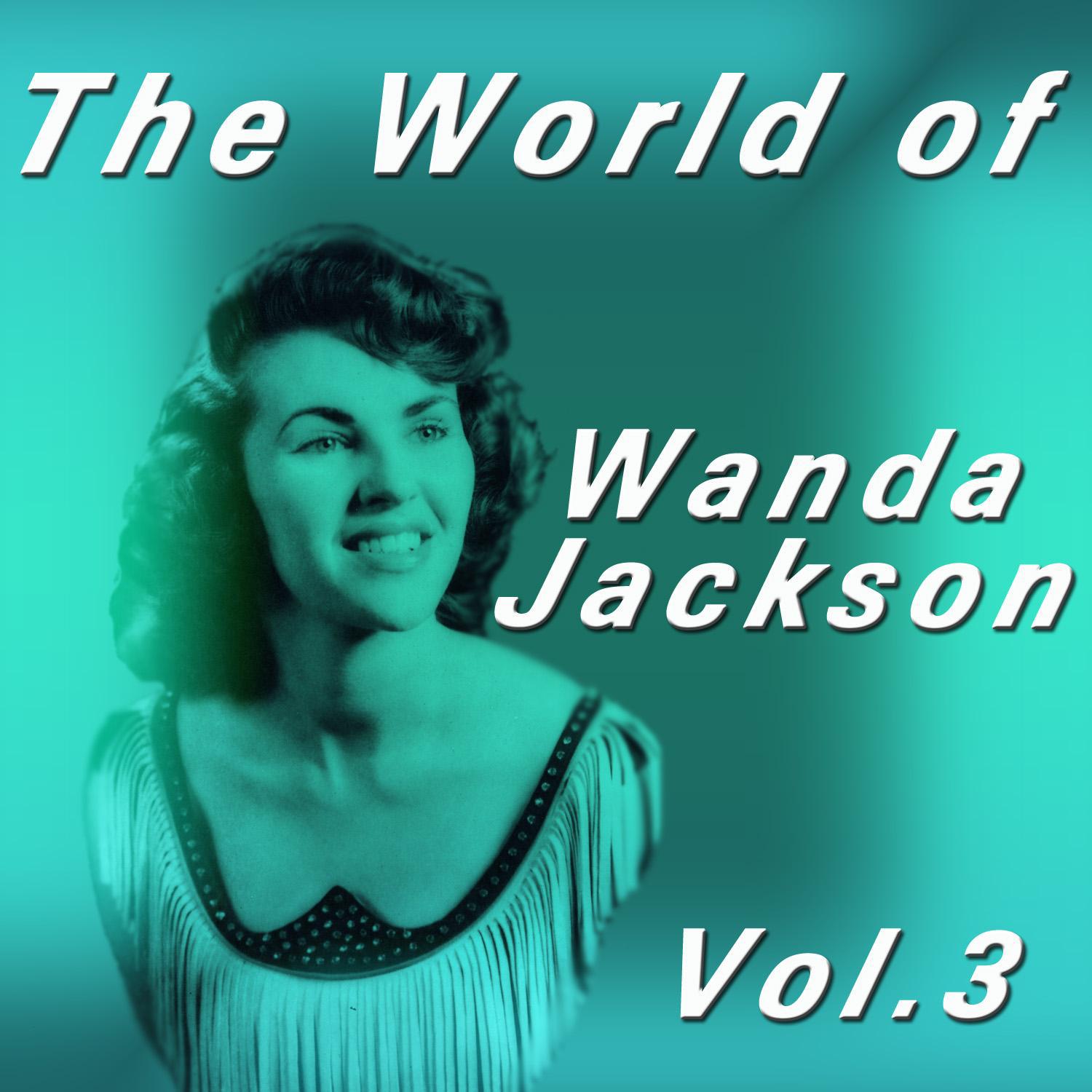 The World of Wanda Jackson, Vol. 3专辑