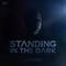 Standing in the Dark专辑