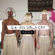 Big Girls Cry (Remixes)专辑