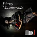 illino.J - Piano Masquerade