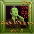 The Very Best of Andy Williams, Vol. 3