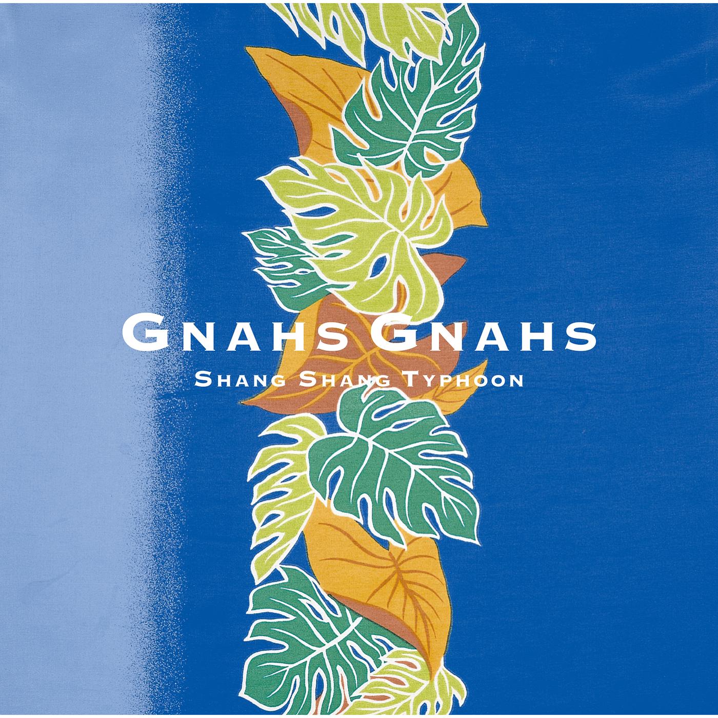 Gnahs Gnahs