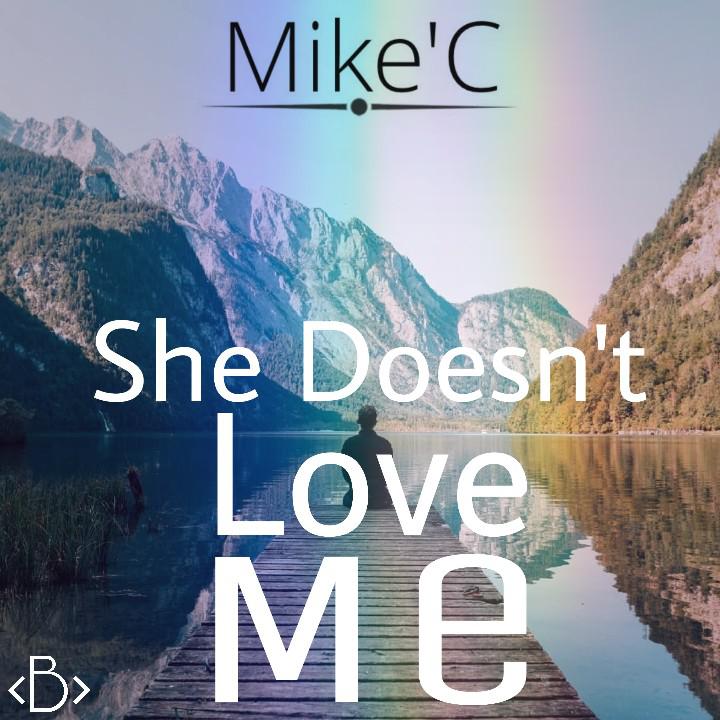 She Doesn't Love Me（Original Mix）专辑