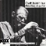 Live In Rosenheim - Chet Baker's Last Recording As Quartet 1988