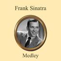 Frank Sinatra Definitive Collection In Medley专辑