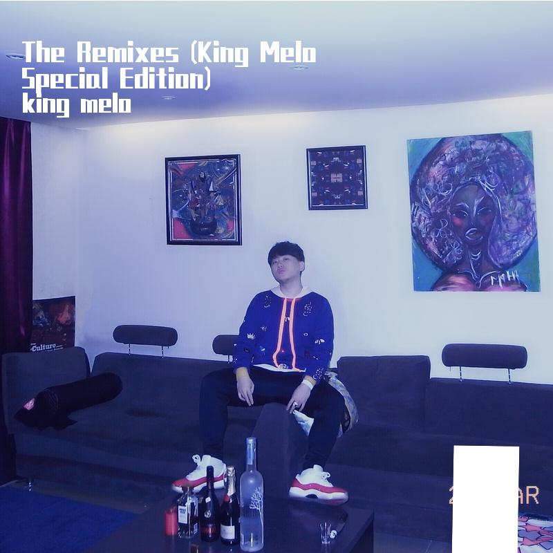 The Remixes (King Melo Special Edition)
