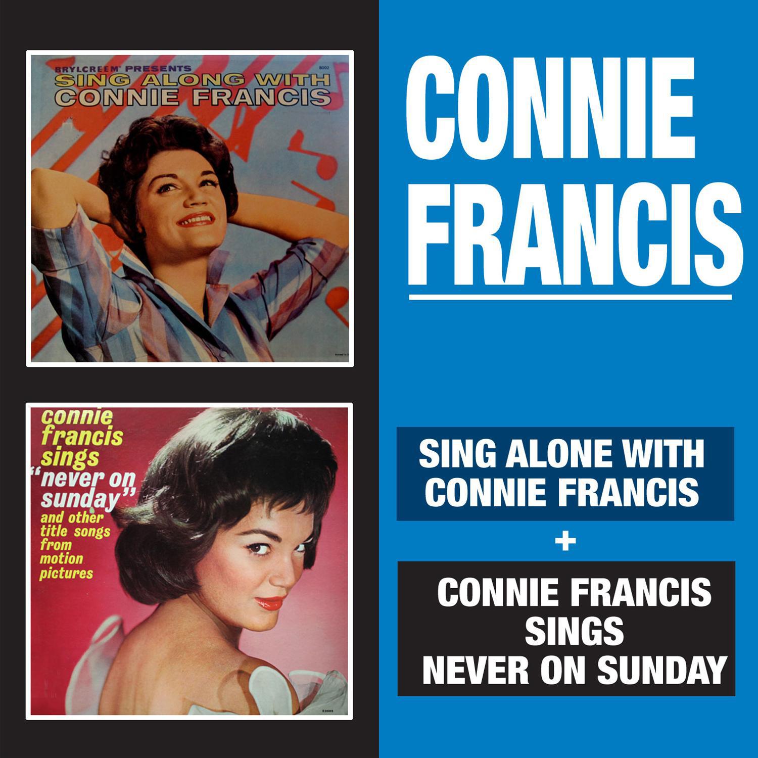 Sing Along with Connie Francis + Connie Francis Sings "Never on Sunday"专辑