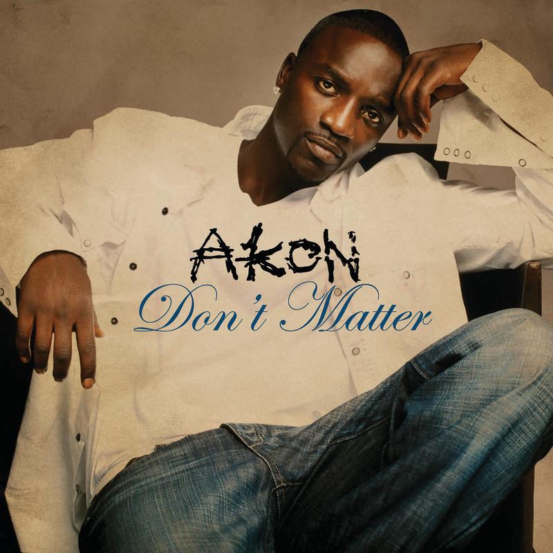 Don't Matter (Intl 2Trk)
