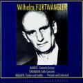 Wilhelm Furtwangler Conducts. George Frideric Handel, Robert Schumann, Richard Wagner