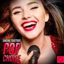 Singing Together, Pop Choice专辑