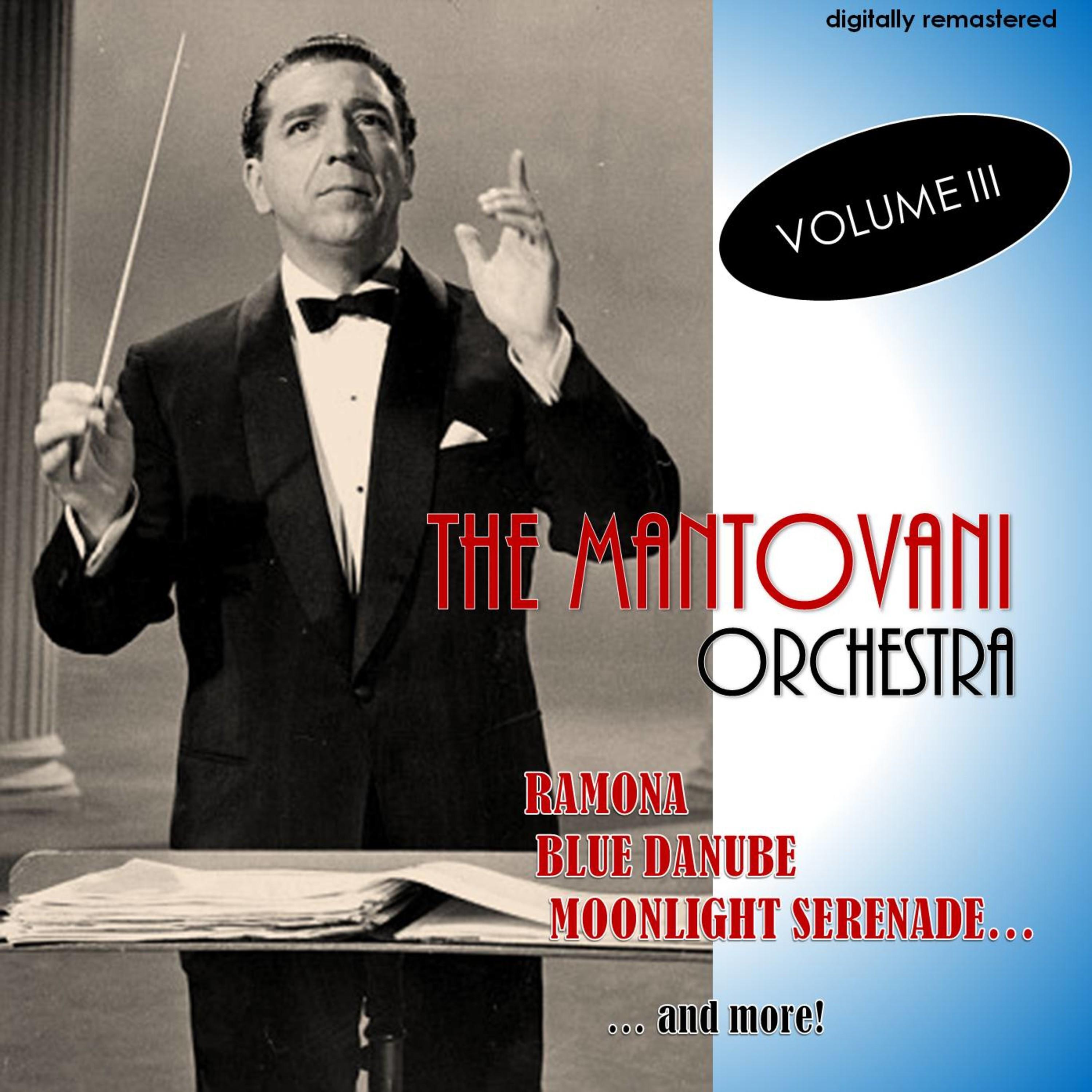 The Mantovani Orchestra, Vol. 3 (Digitally Remastered)