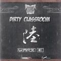 Dirty Classroom 六