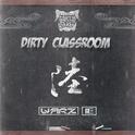 Dirty Classroom 六专辑
