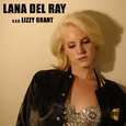 Lana Del Ray A.K.A. Lizzy Grant