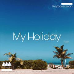 Nightlight-My Holiday(VIP Remix)（Nightlight remix）