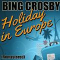 Holiday in Europe (Remastered)