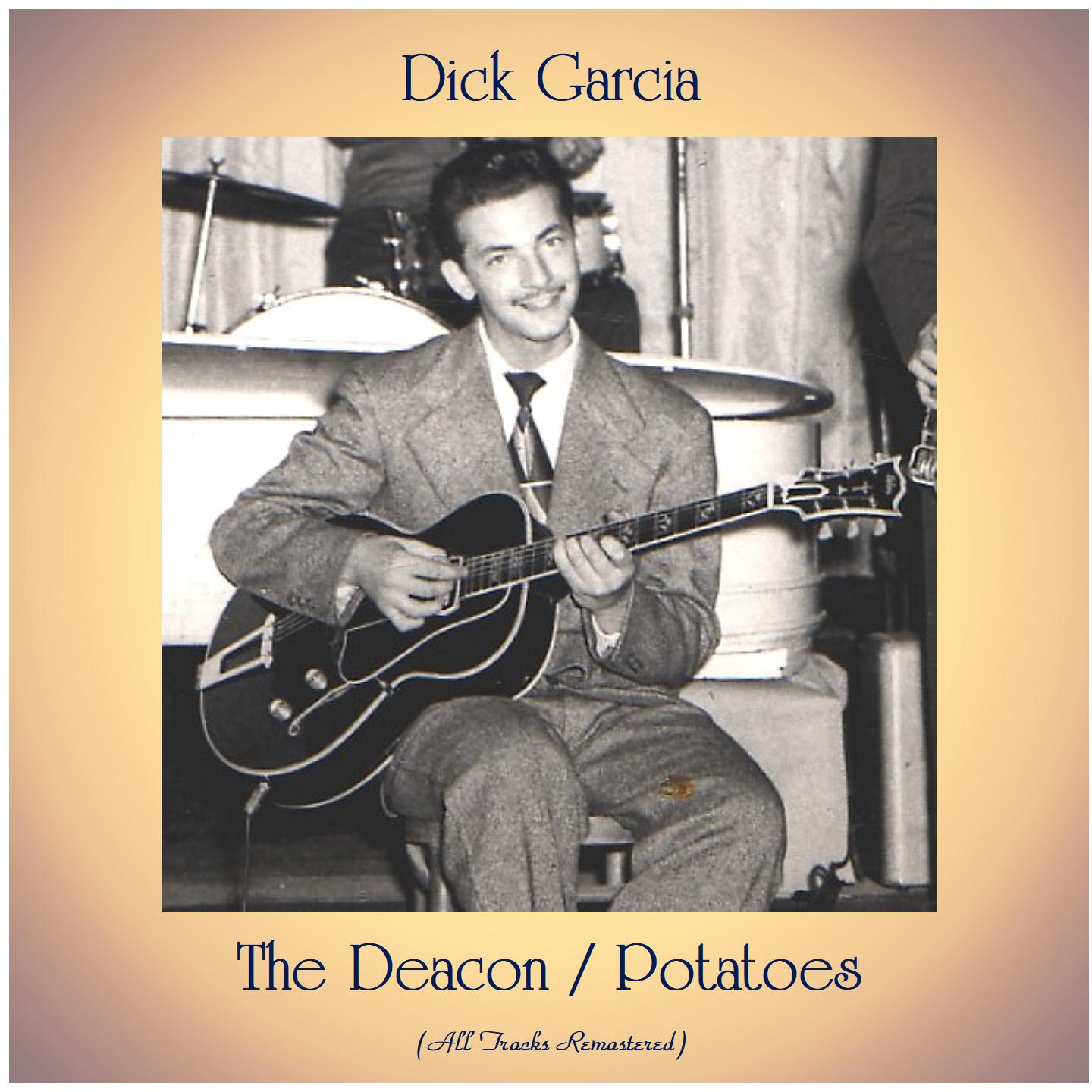 The Deacon / Potatoes (All Tracks Remastered)