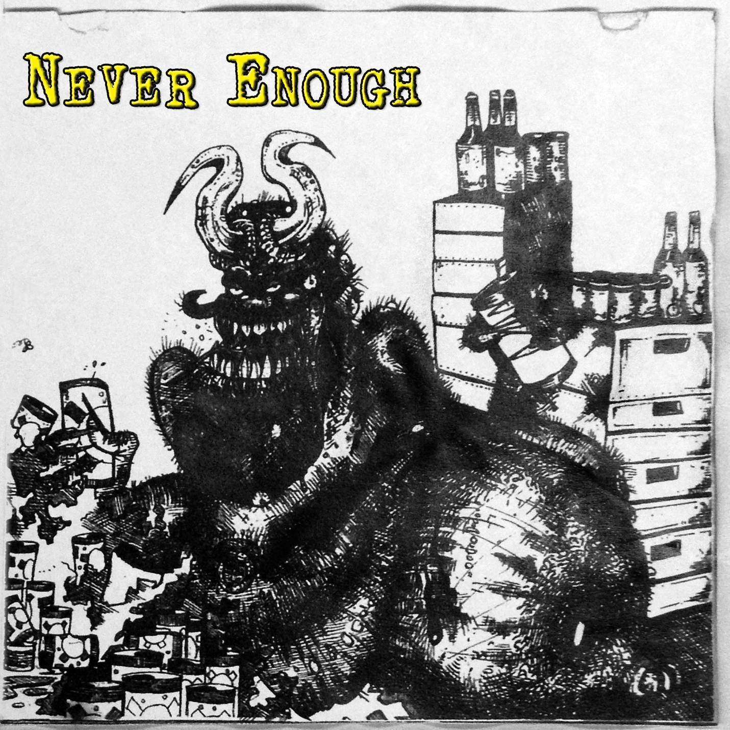 Never Enough