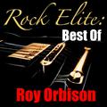 Rock Elite: Best Of Roy Orbison
