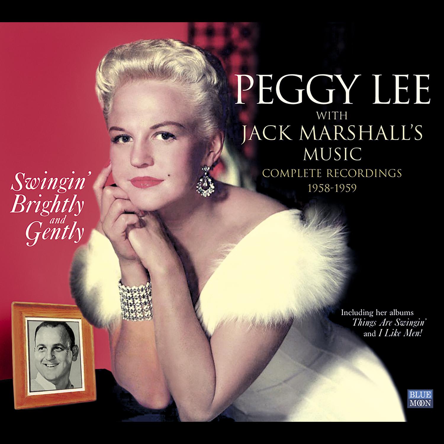 Peggy Lee with Jack Marshall's Music. Swingin' Brightly & Gently. Complete Recordings 1958-1959
