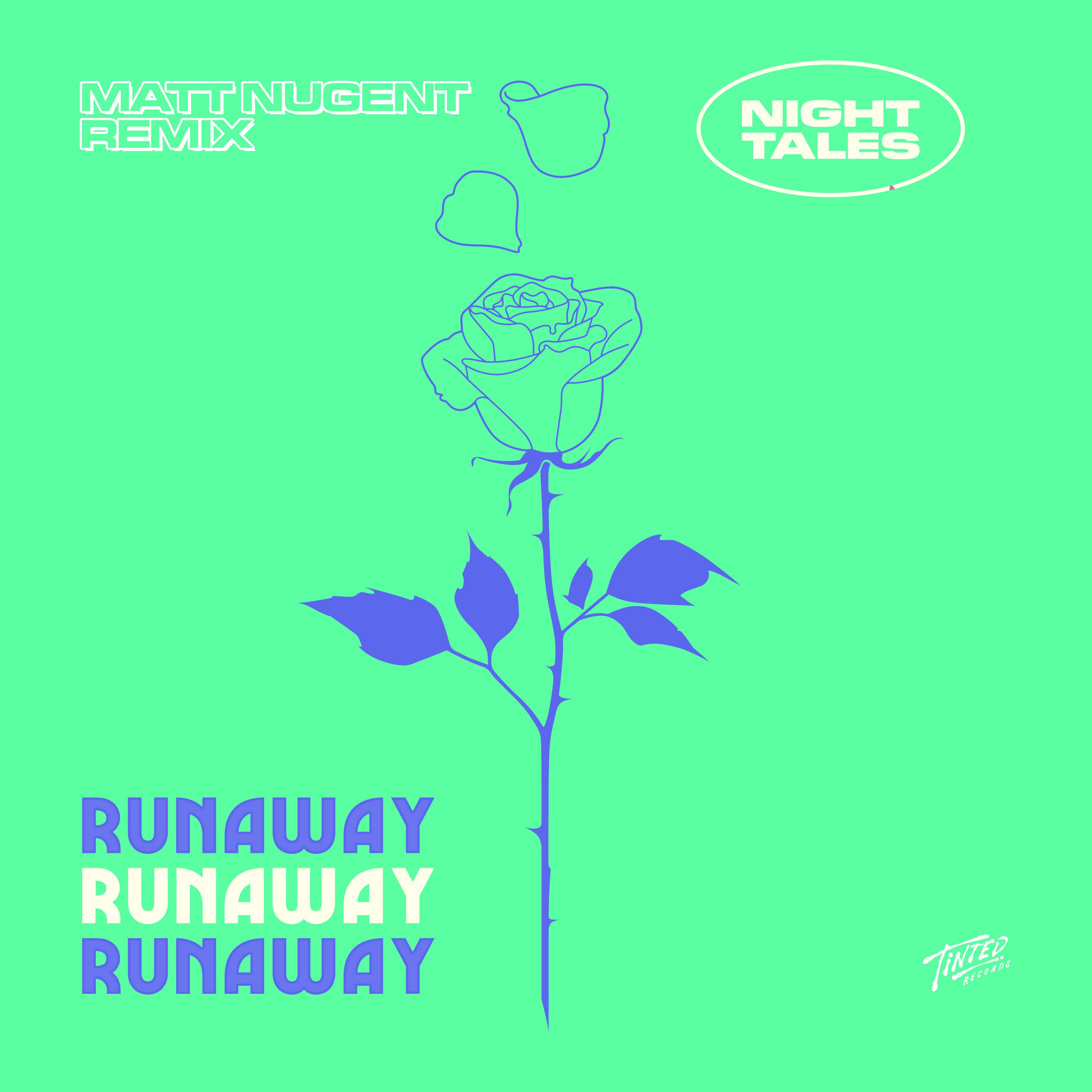 Night Tales - Runaway (Matt Nugent Extended Remix)