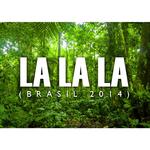 La La La (Brasil 2014) - Single专辑