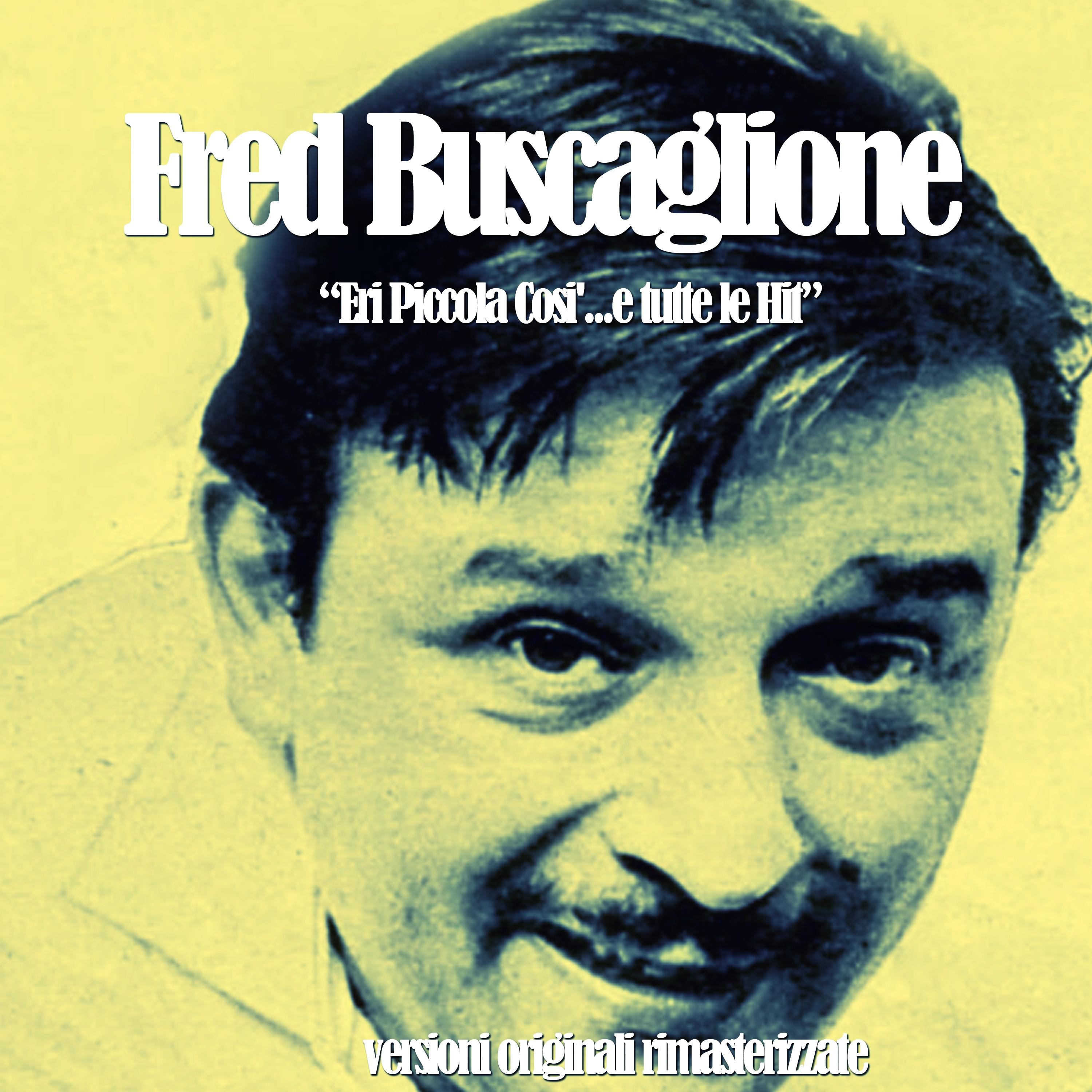Eri Piccola Cosi'...e tutte le Hit (Versioni originali rimasterizzate)