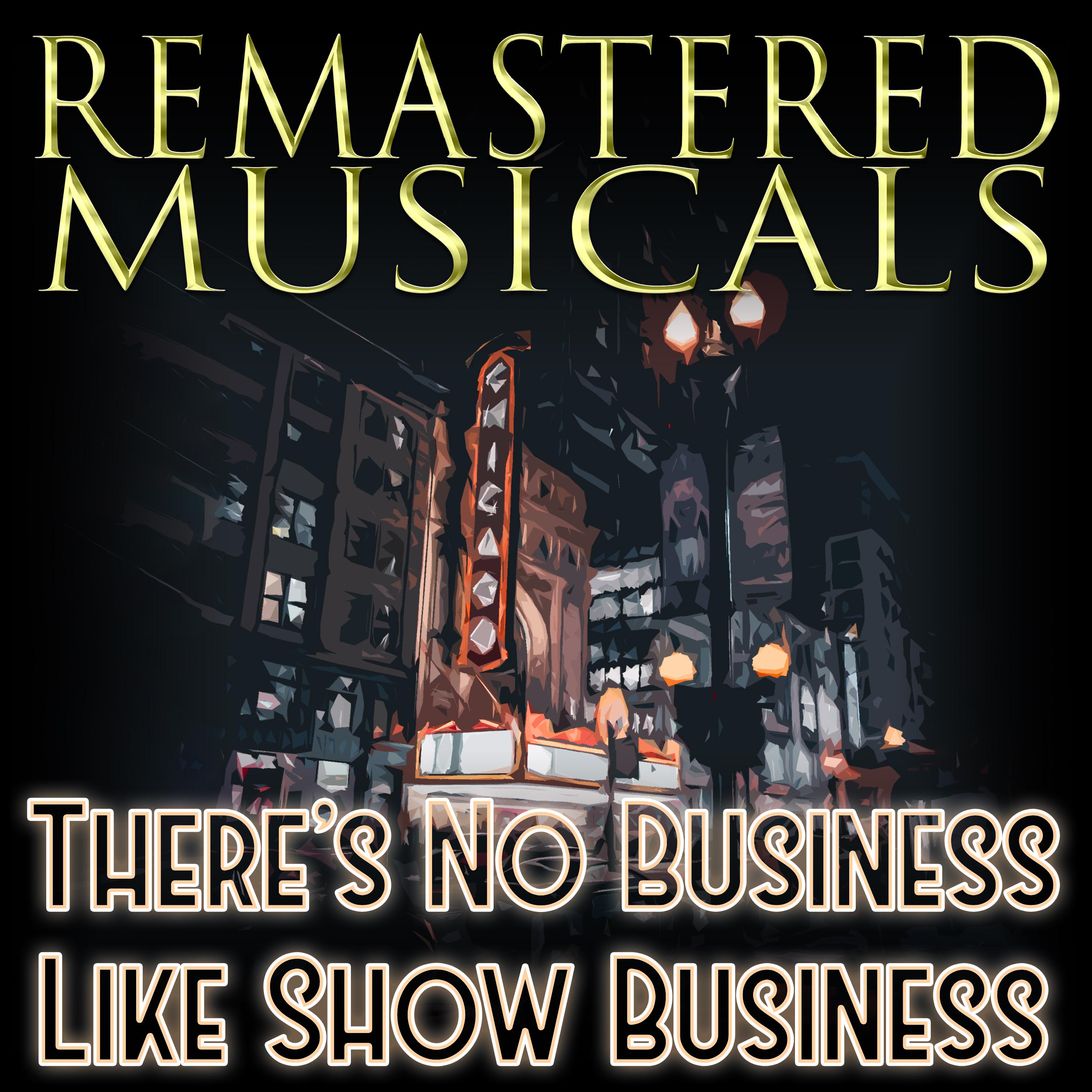 Ethel Merman - There's No Business Like Show Business (Finale) [From 