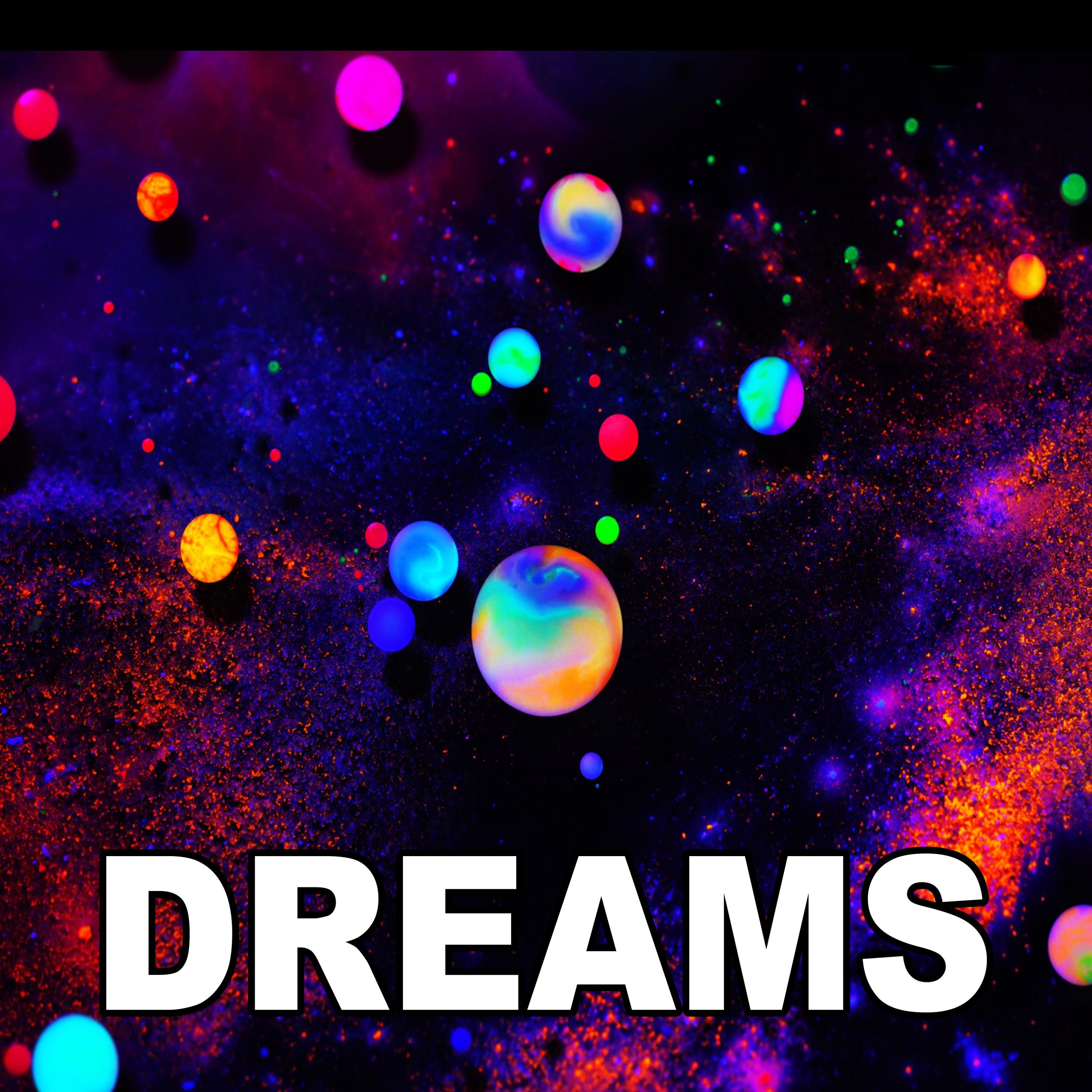 Dreams (Original Radio Version & Extended EDM Mix)