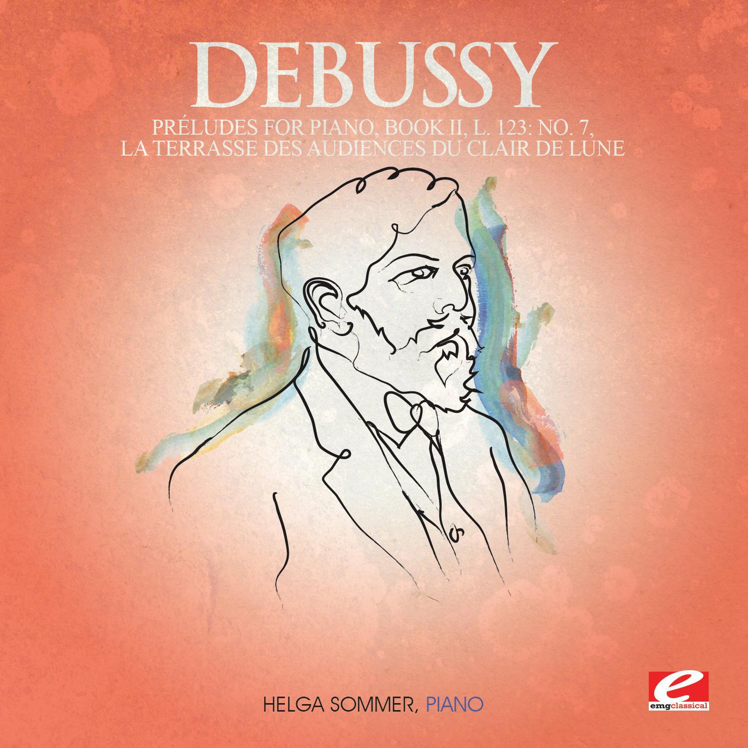 Debussy: Préludes for Piano, Book II, L. 123: No. 7, La terrasse des audiences du clair de lune (Dig专辑