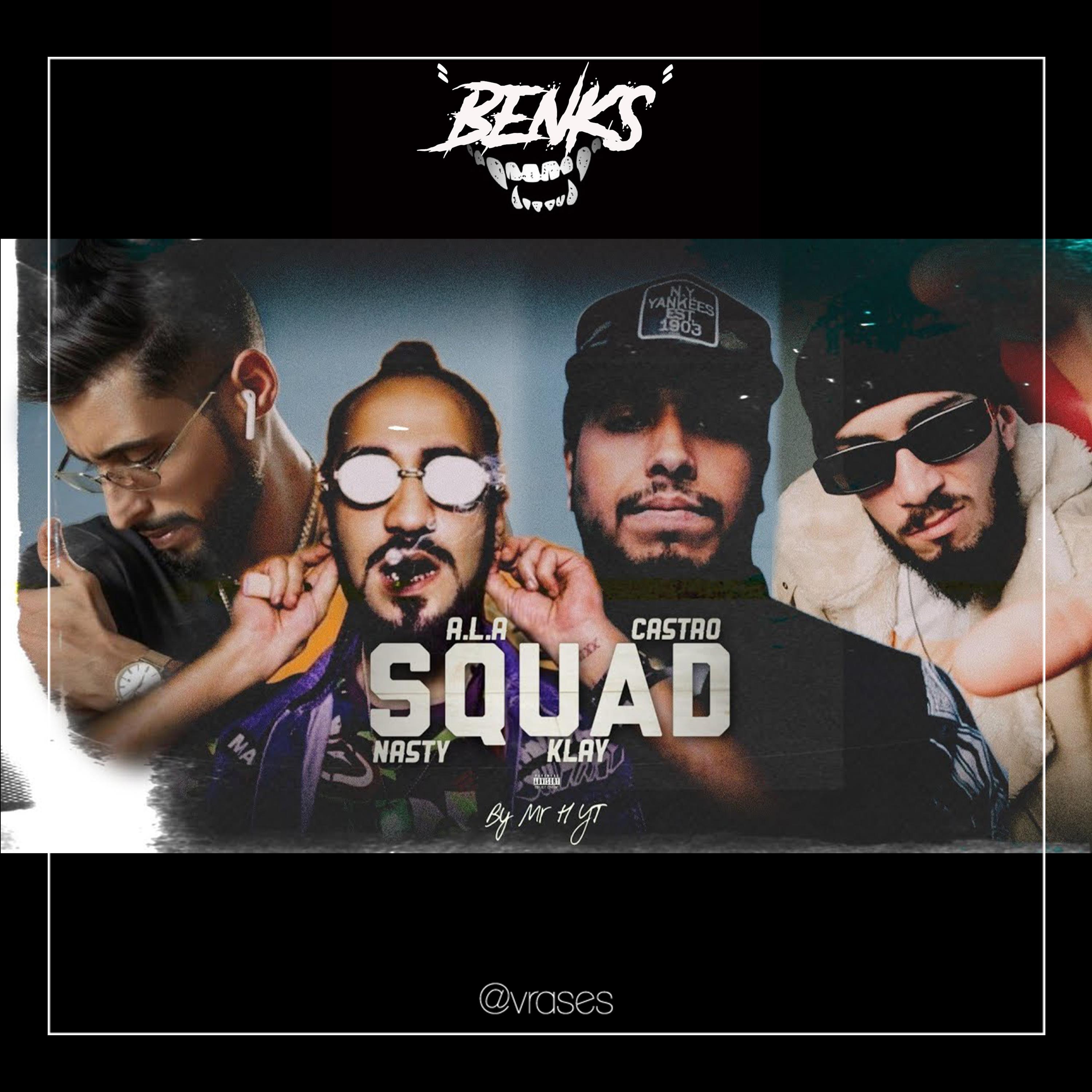 Vrases - Squad (feat. A.L.A, El Castro, Klay bbj & Nastysh!!t)