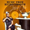 Music From Retro Smooth Jazz Club