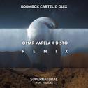 Supernatural (Omar Varela X Disto Remix)专辑