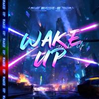 wake up