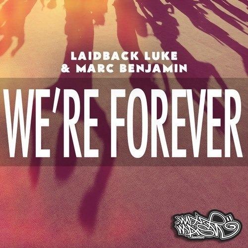 We're Forever (Original Mix)