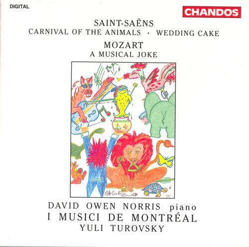 SAINT-SAENS: Carnival of the Animals / Wedding Cake / MOZART: A Musical Joke