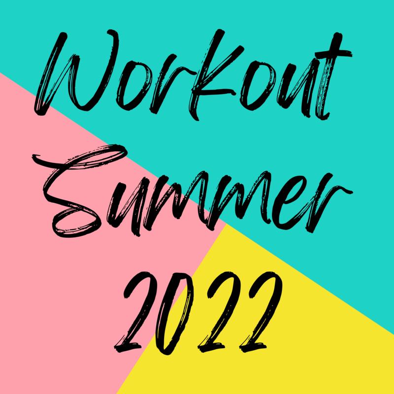Workout Summer 2022